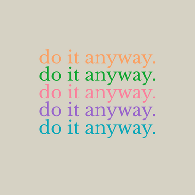 Do It Anyway - Classic Relaxed Tee - Bone