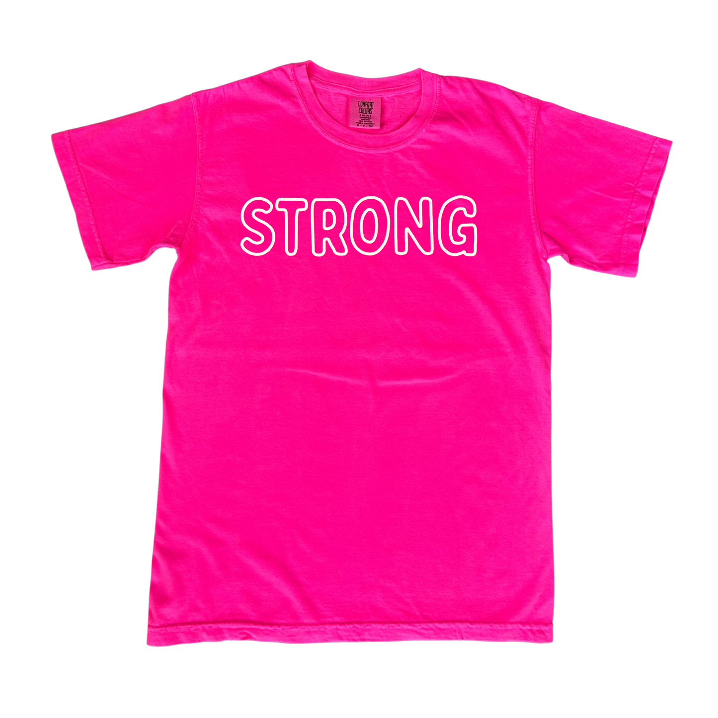 Strong - Comfort Tee - Neon Pink