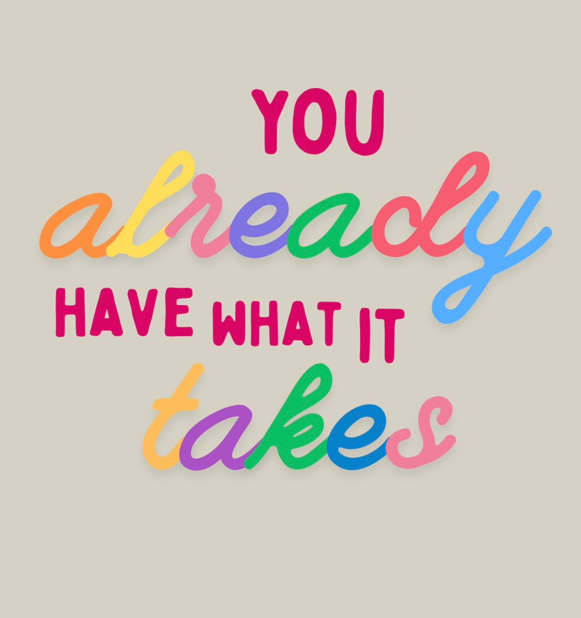 You already have what it takes - Classic Relaxed Tee - Bone