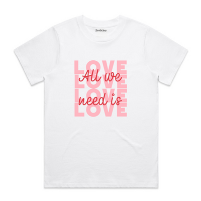 All We Need - Classic Relaxed Tee - White